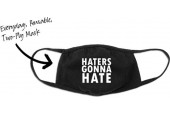 Haters Gonna Hate - One Size (Volwassenen) Mondkapje met tekst - Wasbaar - Niet-medisch - Zeer Comfortabel